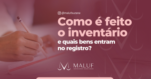 Como é feito um inventário e quais bens entram no registro