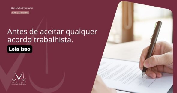 Antes de Aceitar Qualquer Acordo Trabalhista, Leia Isso