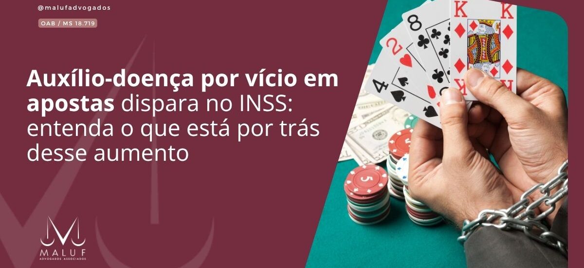 Auxílio‑doença por vício em apostas dispara no INSS: entenda o que está por trás desse aumento