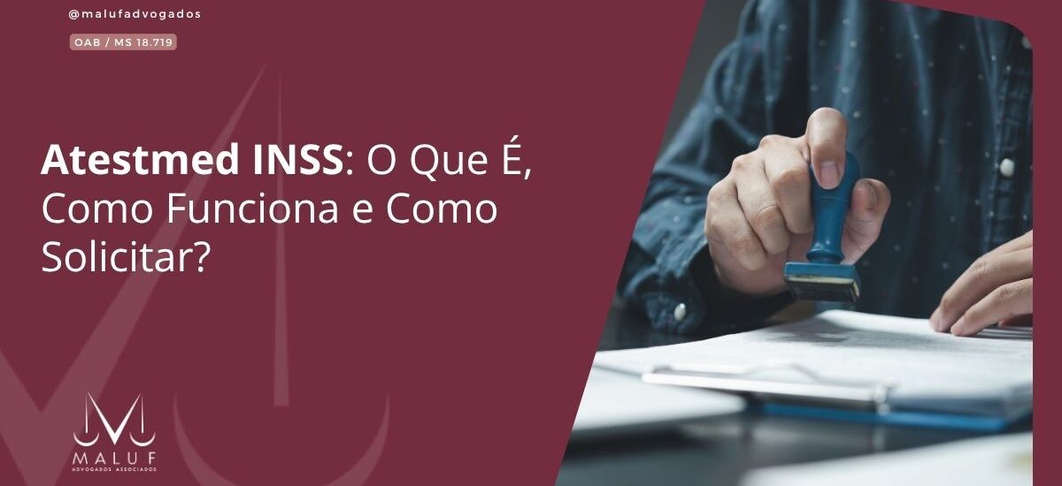 Atestmed INSS: O Que É, Como Funciona e Como Solicitar?