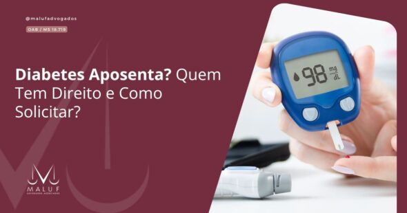 Diabetes Aposenta? Quem Tem Direito e Como Solicitar?
