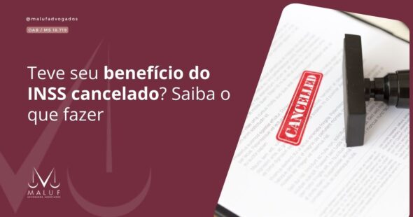 Teve seu benefício do INSS cancelado? Saiba o que fazer