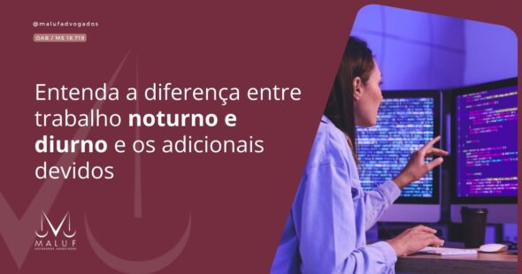 Entenda a diferença entre trabalho noturno e diurno e os adicionais devidos