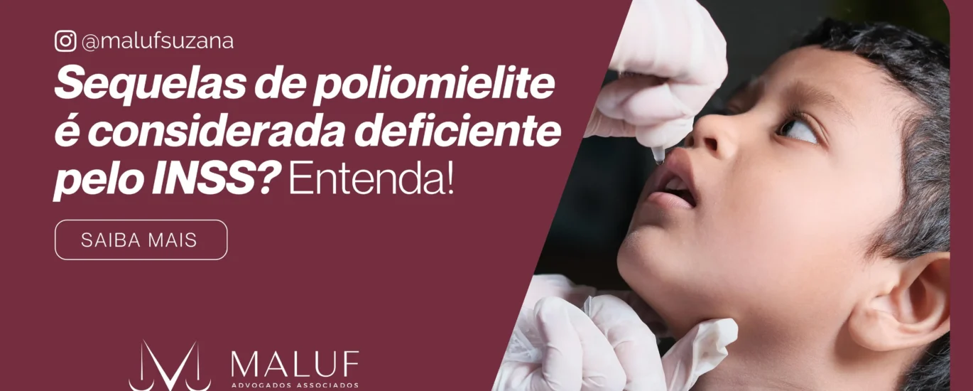 sequela de poliomielite é considerada deficiente pelo inss
