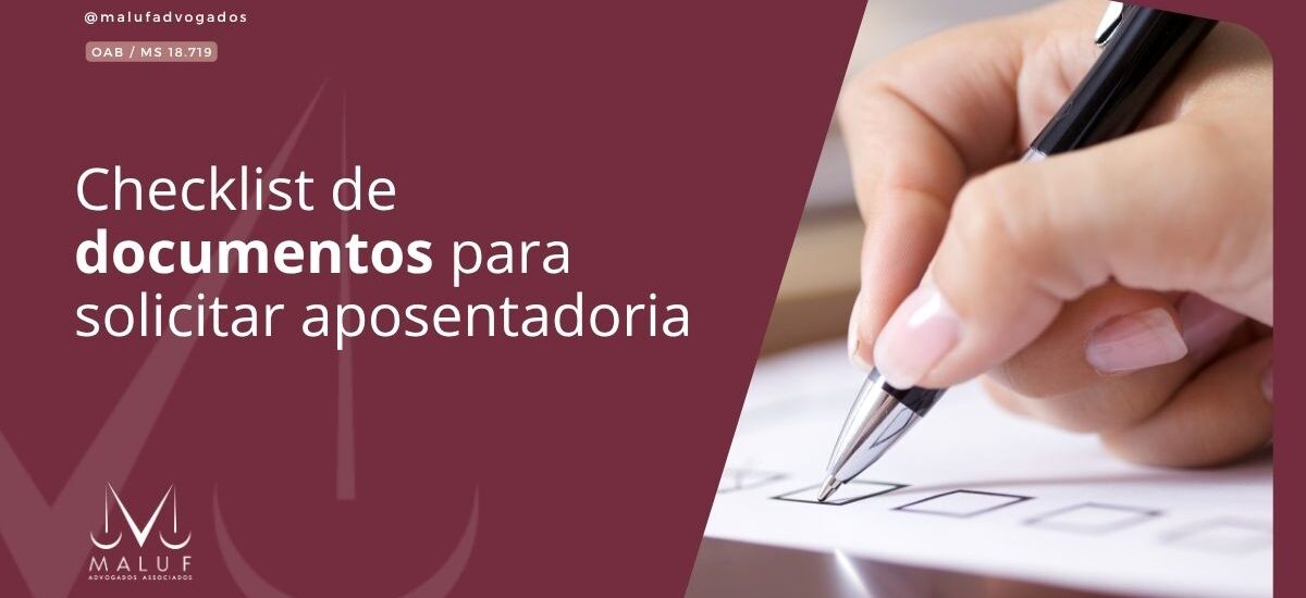 Checklist de Documentos para Solicitar Aposentadoria