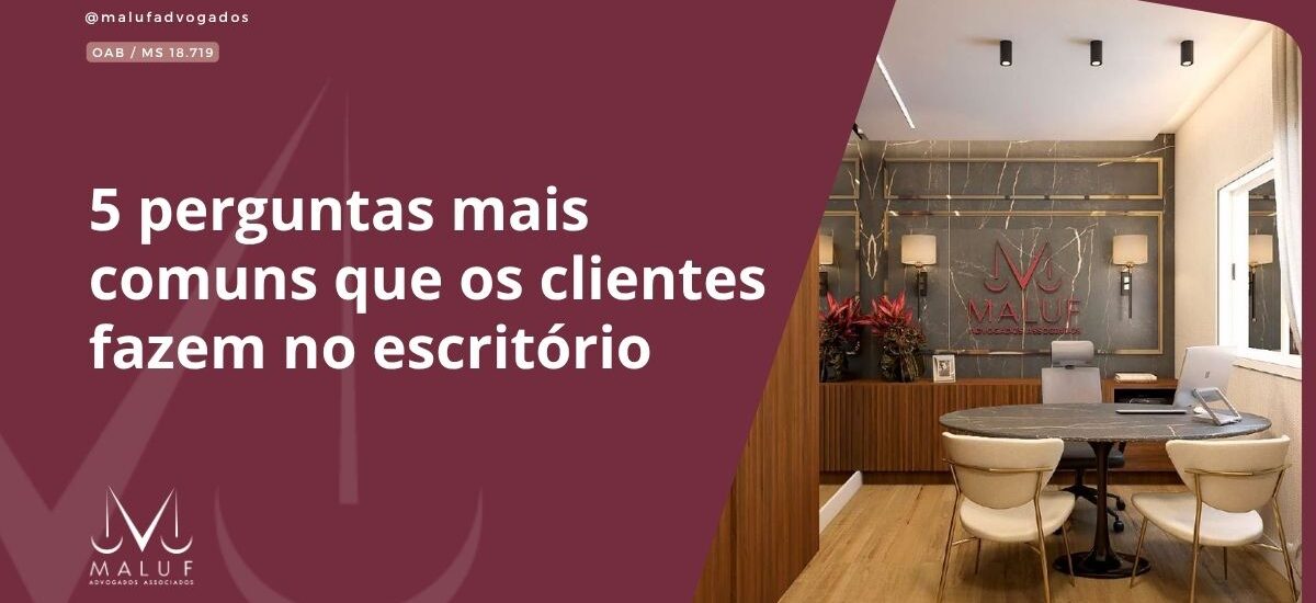 5 perguntas mais comuns que os clientes fazem no escritório