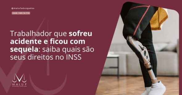 Trabalhador que sofreu acidente e ficou com sequela: saiba quais são seus direitos no INSS